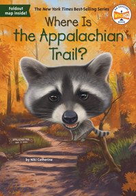 Where Is the Appalachian Trail? by Niki Catherine, Who HQ, Stephen Marchesi, 9798217144846