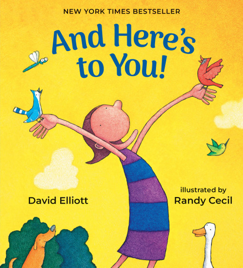 And Here's to You! by David Elliott, Randy Cecil, 9781536257656