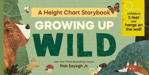 Growing Up: Wild (A Height Chart Storybook (Unfolds to 5 feet and hangs on the wall!)) by Rob Sayegh Jr., Rob Sayegh Jr., 9798217246083