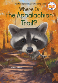 Where Is the Appalachian Trail? by Niki Catherine, Who HQ, Stephen Marchesi, 9798217144853