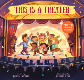 This Is a Theater by John Schu, Jaime Kim, 9781536238563
