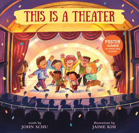 This Is a Theater by John Schu, Jaime Kim, 9781536238563