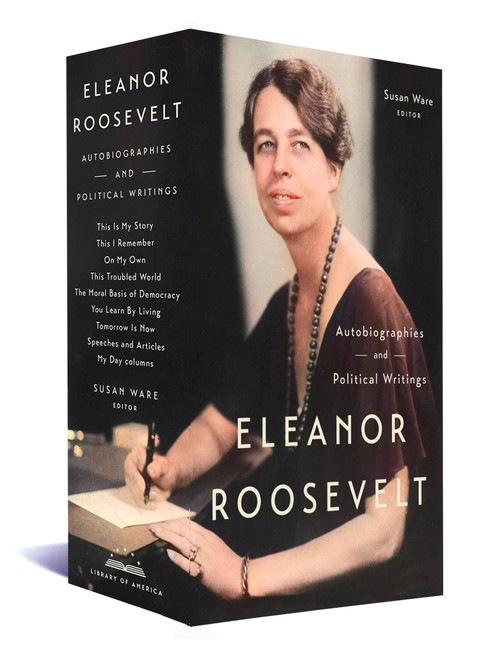 Autobiographies & Political Writings by Eleanor Roosevelt, Susan Ware, 9781598538687