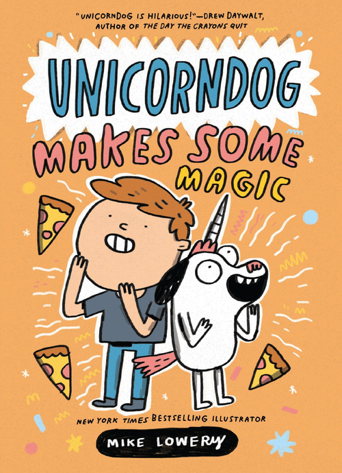 Unicorndog #2: Unicorndog Makes Some Magic (A Graphic Novel) by Mike Lowery, Mike Lowery, 9780063463561