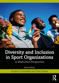 Diversity, Equity, and Inclusion in Sport Organizations (A Multilevel Perspective) by Umer Hussain, George B. Cunningham, 9781041214717
