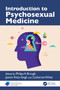 Introduction to Psychosexual Medicine by Philipa Brough, Jasmin Khan Singh, Catherine White, 9781032891514