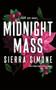 Midnight Mass by Sierra Simone, 9781464279195