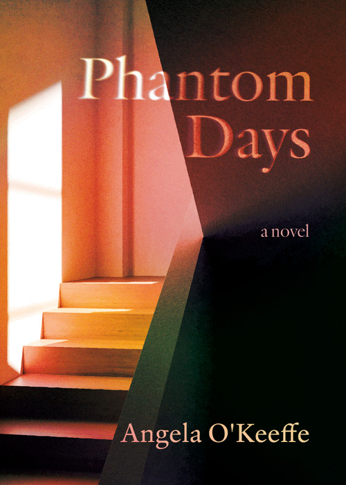 Phantom Days by Angela O'Keeffe, 9781459758827