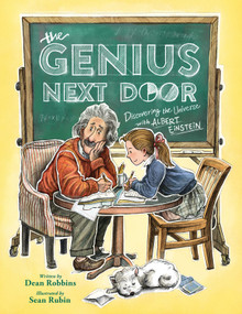 The Genius Next Door: Discovering the universe with Albert Einstein by Dean Robbins, Sean Rubin, 9781546179566