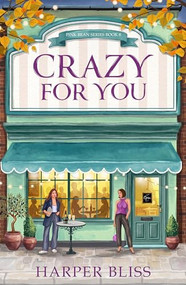 Crazy For You by Harper Bliss, 9781837007196