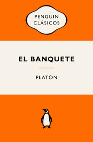 El banquete / The Symposium (Spanish Edition) by Platón, 9788491058199