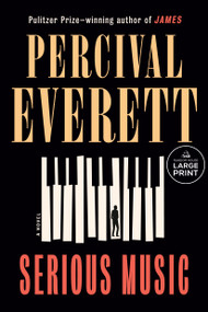 Serious Music (A Novel) by Percival Everett, 9798217509478