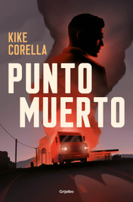 Punto muerto / Deadlock (Spanish Edition) by Kike Corella, 9788425374449