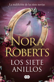 Los siete anillos / The Seven Rings (Spanish Edition) by Nora Roberts, 9791387512408