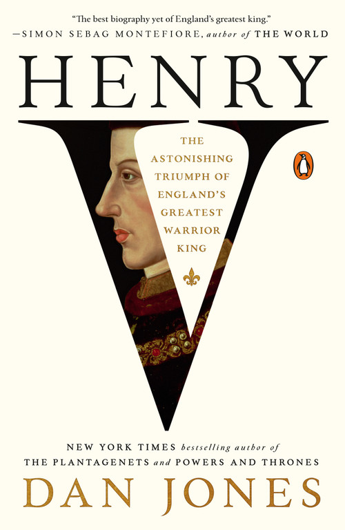 Henry V (The Astonishing Triumph of England's Greatest Warrior King) by Dan Jones, 9780593652756