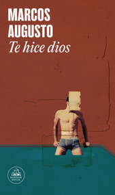 Te hice dios / I Made You a God (Spanish Edition) by Marcos Augusto, 9788439746409