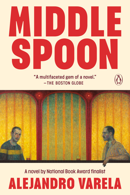 Middle Spoon (A Novel) by Alejandro Varela, 9780593835197
