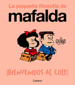 ¡Bienvenidos al cole! / Welcome to School! (Spanish Edition) by Quino, 9788426433985