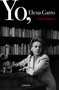 Yo, Elena Garro / Me, Elena Garro (Spanish Edition) by Carlos Landeros, 9786073876711