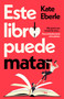 Este libro puede matar / If Books Could Kill (Spanish Edition) by Kate Eberle, 9791387512460