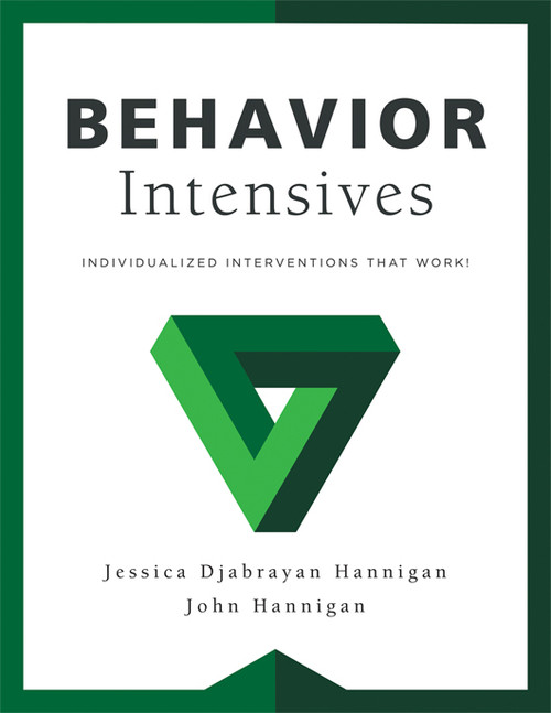 Behavior Intensives (Individualized Interventions That Work! (Tier 3 Behavior Interventions, RTI, MTSS, Behavior Support)) by Jessica Djabrayan Hannigan, John Hannigan, 9798893741445