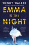 Emma in the Night (A Novel) by Wendy Walker, 9781250141422