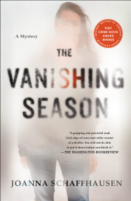 The Vanishing Season (A Mystery) by Joanna Schaffhausen, 9781250199553