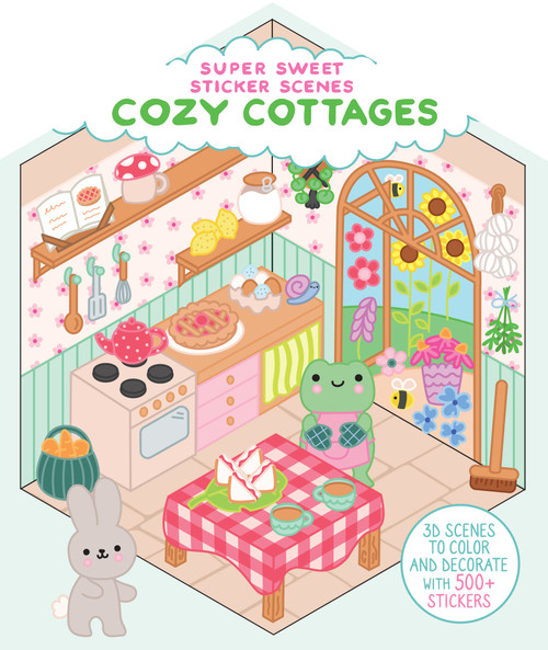 Super Sweet Sticker Scenes: Cozy Cottages (3D Scenes to Color and Decorate with Over 500 Stickers!) by Dover Publications, 9780486857435