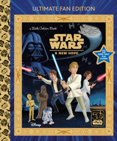 Star Wars: A New Hope: Ultimate Fan Edition Little Golden Book by Geof Smith, Golden Books, 9780736449069
