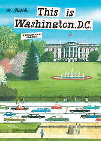 This Is Washington DC by Miroslav Sasek, 9780789347237