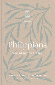 Philippians (Formed by the Gospel) by Christine B. Gordon, Lydia Brownback, Megan Hill, 9798874904159