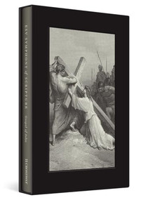 ESV Symphony of Scripture, Gospel of John (Cloth over Board) by Crossway Publishers, Grant Fonda, 9798874915445