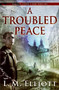 A Troubled Peace by L. M. Elliott, 9780060744274