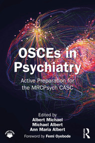 OSCEs in Psychiatry (Active Preparation for the MRCPsych CASC) by Albert Michael, Michael Albert, Ann Maria Albert, 9781041305941
