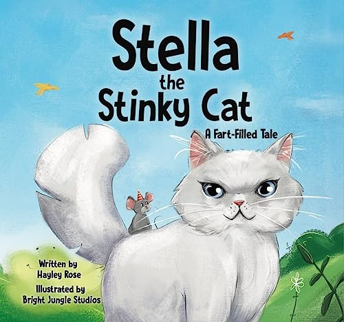 Stella the Stinky Cat (A Fart-Filled Tale) by Hayley Rose, Jungle Bright Studios, 9781950842308
