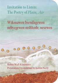 Invitation to Listen: The Poetry of Plain, Air (The Poetry of Plain, Air) by Robin Wall Kimmerer, Justin Neely, A.Martinez, Tonia Ko, Clara Lyon, Russell Rolen, Anja Claus, Katherine Kassouf Cummings, 9798991427951