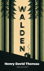 Walden by Henry David Thoreau, Mint Editions, 9798888978139