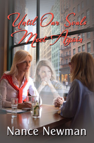 Until Our Souls Meet Again by Nance Newman, 9781642477580