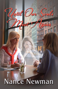 Until Our Souls Meet Again by Nance Newman, 9781642477580