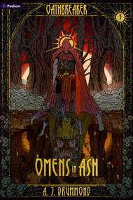 Omens in Ash (A Dark Fantasy) by A. J. Drummond, 9798347002825