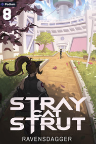 Stray Cat Strut 8 (A Cyberpunk LitRPG) by RavensDagger, 9781039487291