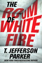 The Room of White Fire by T. Jefferson Parker, 9798217434909
