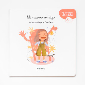 Mi nuevo amigo / My New Friend (Spanish Edition) by Roberto Aliaga, Eva Carot, 9788418964558