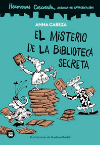 El misterio de la biblioteca secreta / The Mystery of the Secret Library (Hermanas Coscorrón) (Spanish Edition) by Anna Cabeza, 9788410860117