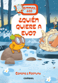 ¿Quién quiere a Evo? / Who Wants Evo? (Spanish Edition) by Jaume Copons, Liliana Fortuny, 9788411583299