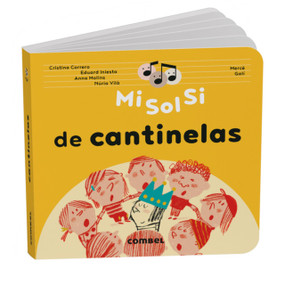 Mi Sol Si de cantinelas / Mi Sol Si of Ditties (Spanish Edition) by Cristina Correro, Mercé Galí, 9788411583497