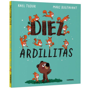 Diez ardillitas / Ten Little Squirrels (Spanish Edition) by Kael Tudor, Marc Boutavant, 9788411583534