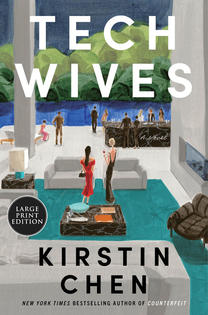 Tech Wives (A Novel) by Kirstin Chen, 9780063585997