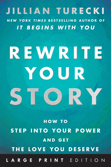 Rewrite Your Story LP (How to Step into Your Power and Get the Love You Deserve) by Jillian Turecki, 9780063581951