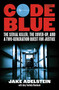 Code Blue (The Serial Killer, the Cover-Up, and a Two-Generation Quest for Justice) by Jake Adelstein, Amy Yoshida-Plambeck, 9781964992549
